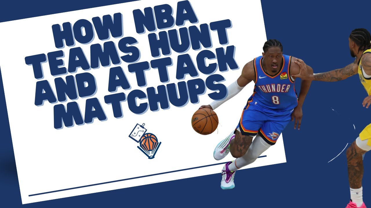 How NBA Teams Hunt and Attack Matchups | Advanced Basketball