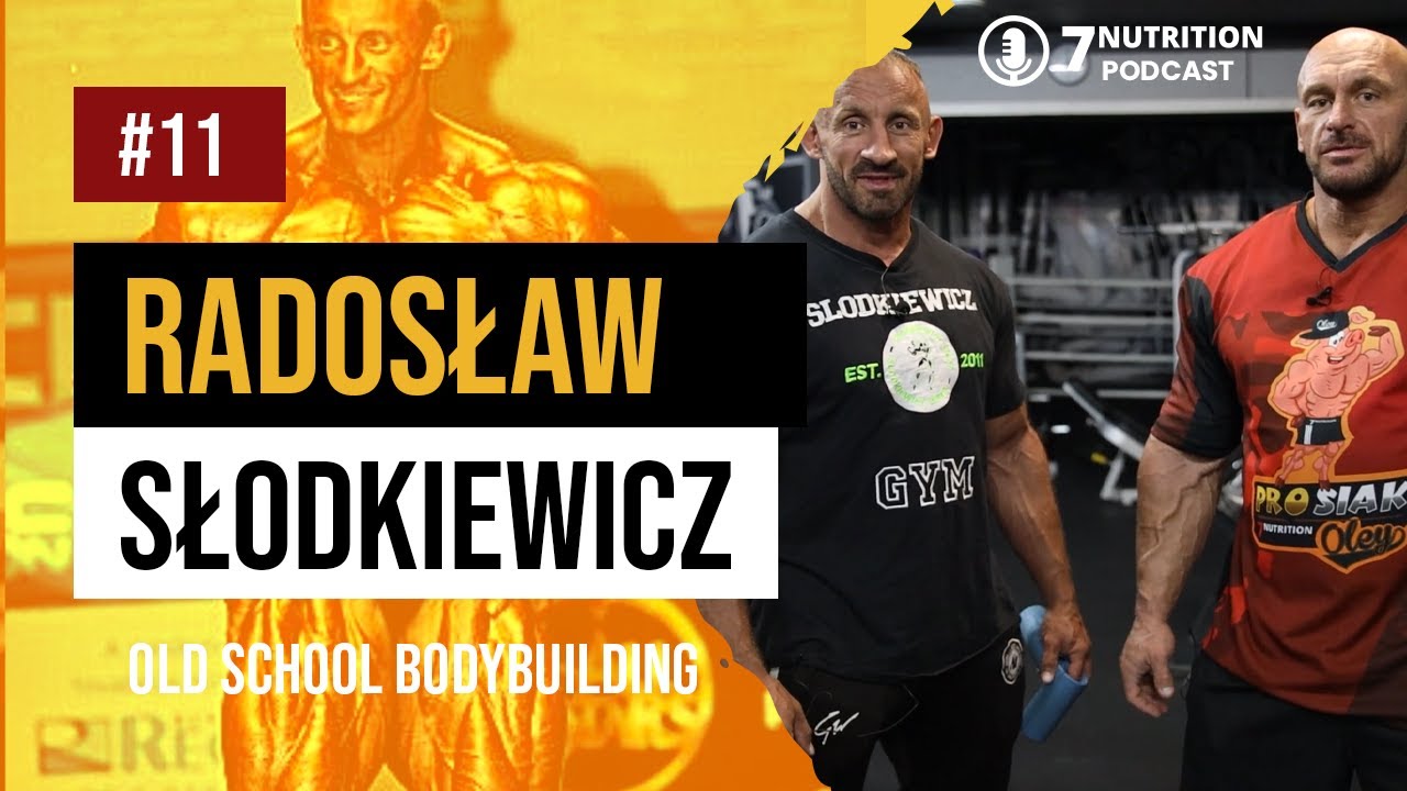 Radosław Słodkiewicz - ikona polskiej kulturystyki | O startach z Colemanem, brązowieniu bejcą, itp.