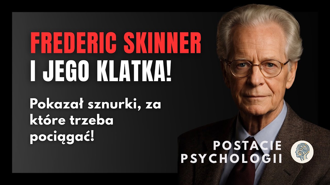 #100 Burhhus Frederic Skinner - gołębie wsadzał do rakiet, a własną córkę do... szklanej klatki