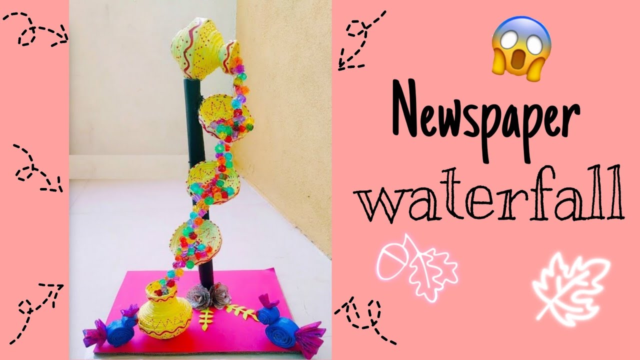 Newspaper waterfall | best out of waste | Newspaper craft ideas