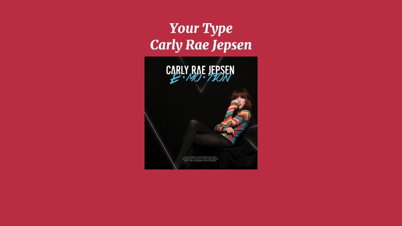 Carly Rae Jepsen - Your Type (Sped Up Version)