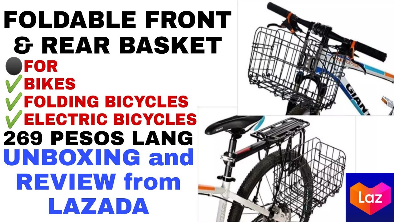 FOLDABLE FRONT & REAR BASKET FOR BIKES/BICYCLES UNBOXING & REVIEW from LAZADA
