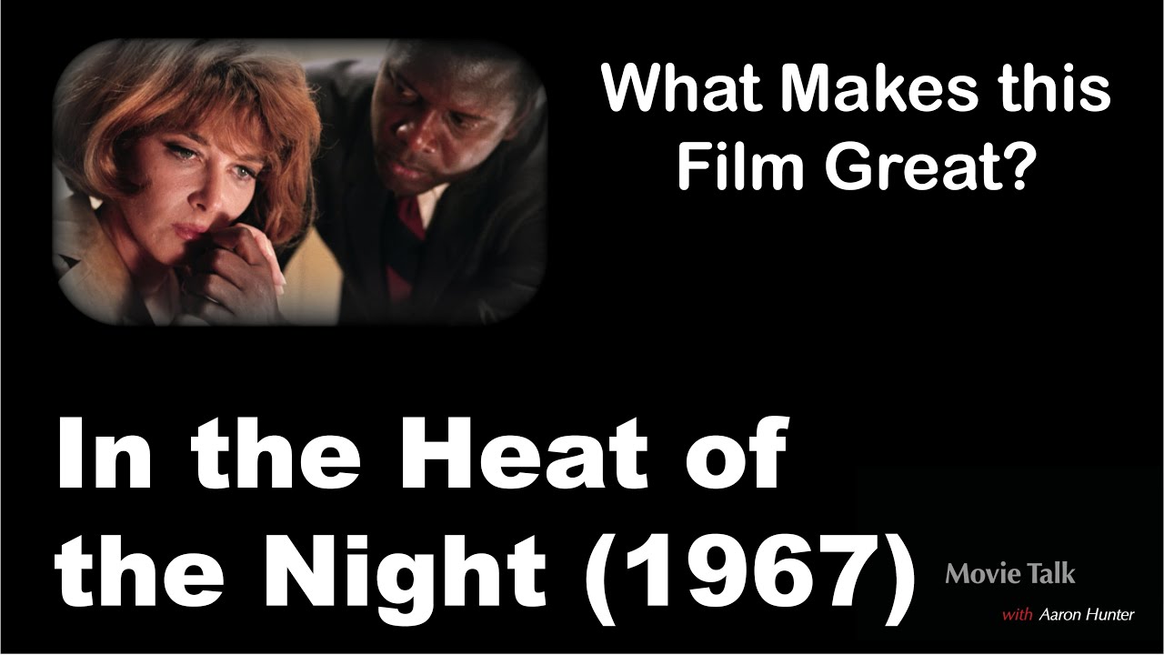 What Makes this Film Great | In the Heat of the Night (1967)