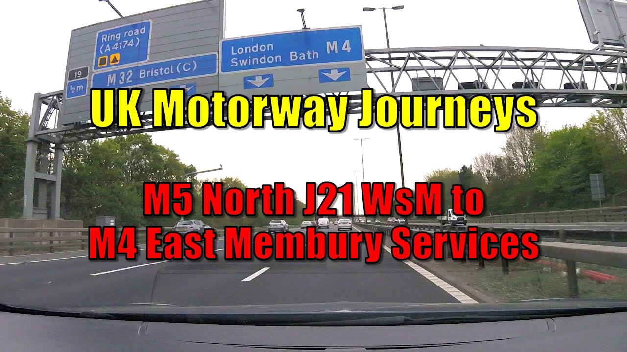 UK MOTORWAY JOURNEYS - M5 NORTH Junction 21 WsM to M4 EAST Membury Services - DASH CAM Footage