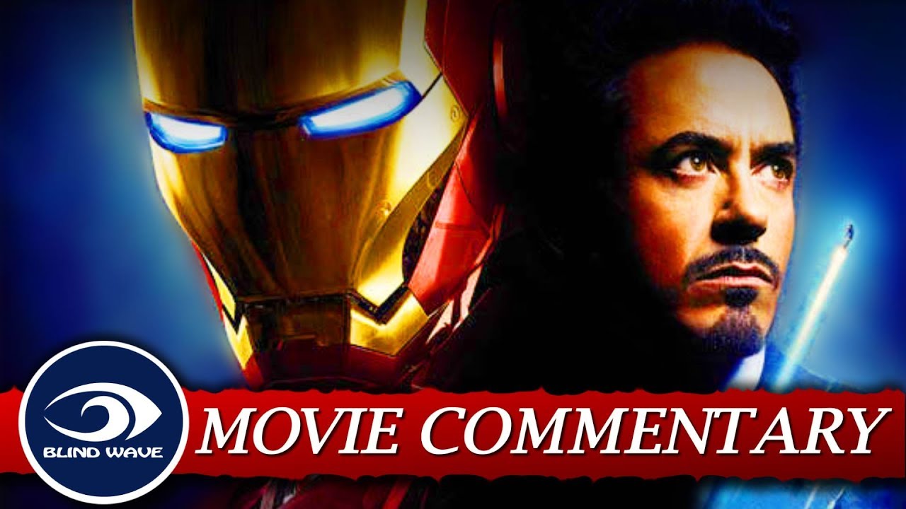 Iron Man - MOVIE COMMENTARY!!