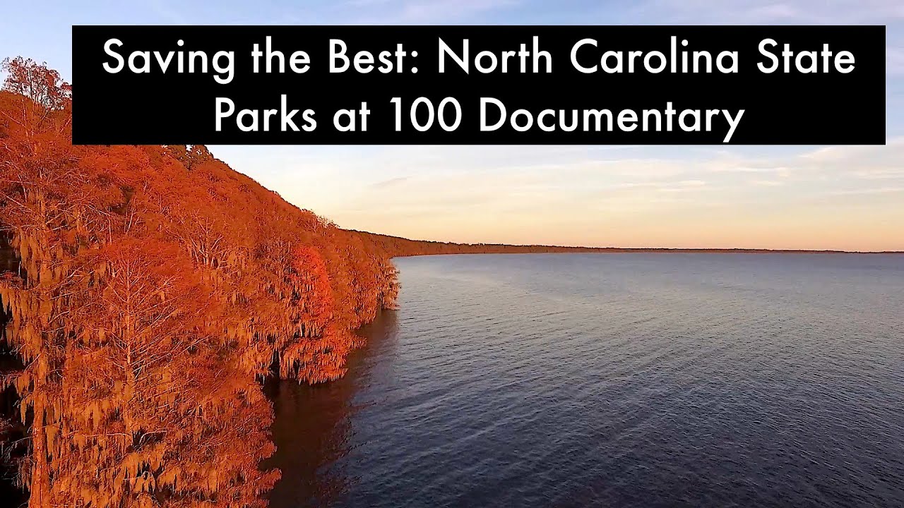 Saving the Best: North Carolina State Parks at 100 Documentary