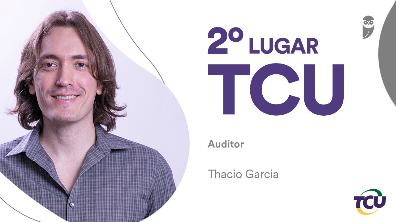 Thacio Garcia - Aprovado em 2º lugar para Auditor do TCU - “Uma história de persistência”