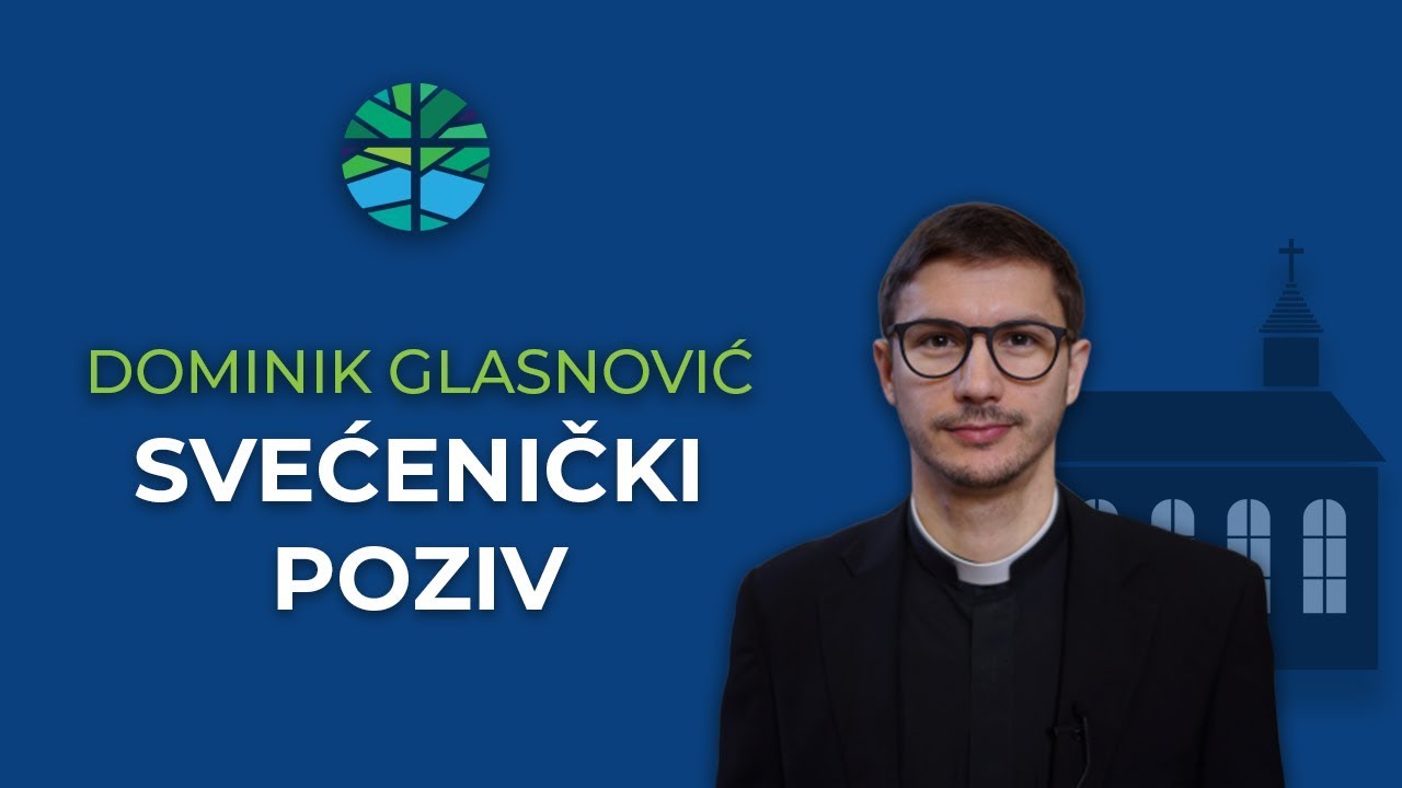 DOMINIK GLASNOVIĆ | Kako sam postao svećenik?