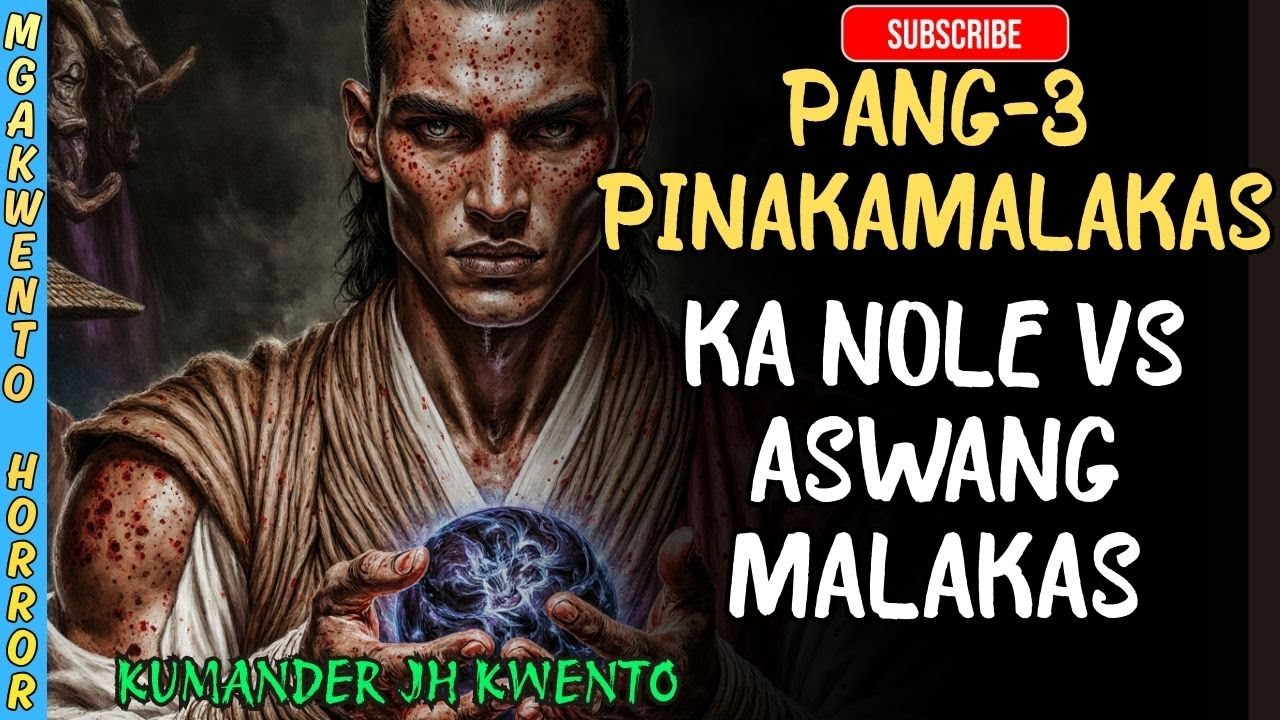 Ka Nole vs Aswang-Ikatlong Malakas na Kalaban! Tunay na Horror Story na Nakakakilabot!