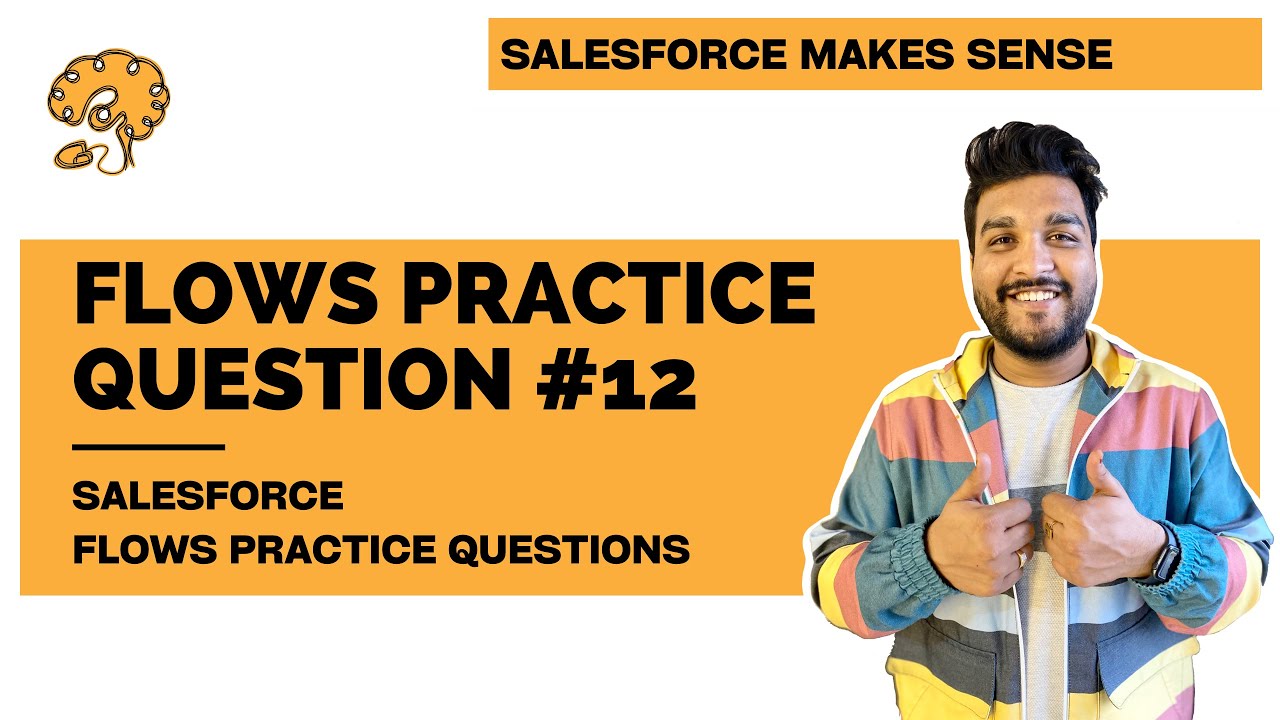 Practice Question 12 | Flows Practice Questions | Salesforce Flows
