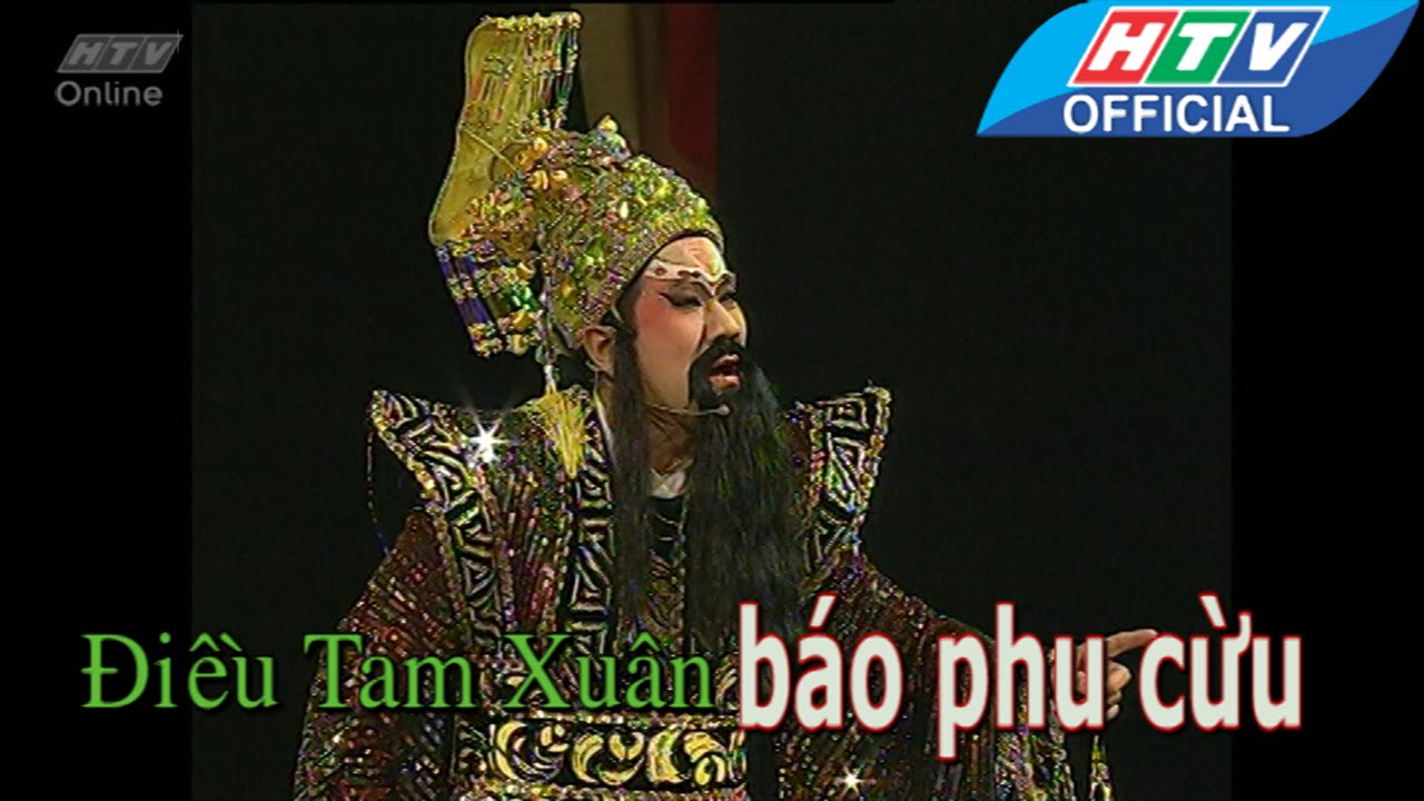 HTV Cải lương | Điều tam xuân báo phu cừu |  Lấy tình thương xóa bỏ hận thù