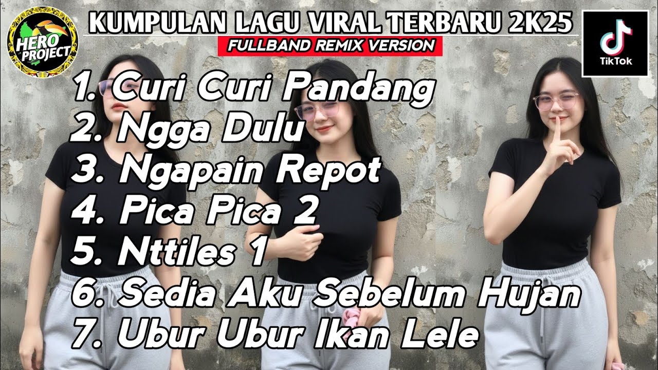 KUMPULAN LAGU VIRAL TERBARU 2K25 ‼️ FULLBAND REMIX VERSION // AUTO GACOR 🔥 FYP TIK TOK 🔊