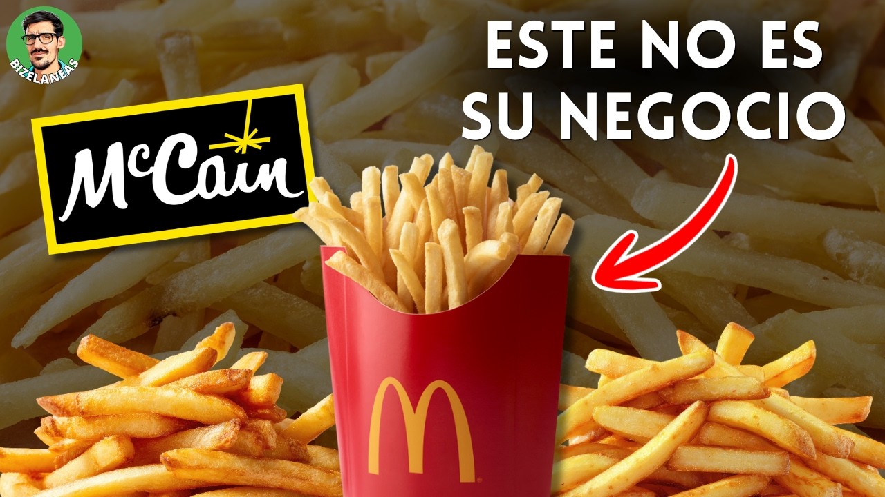 El verdadero negocio de McCain y las papas fritas congeladas │ #BIZELANEAS 98
