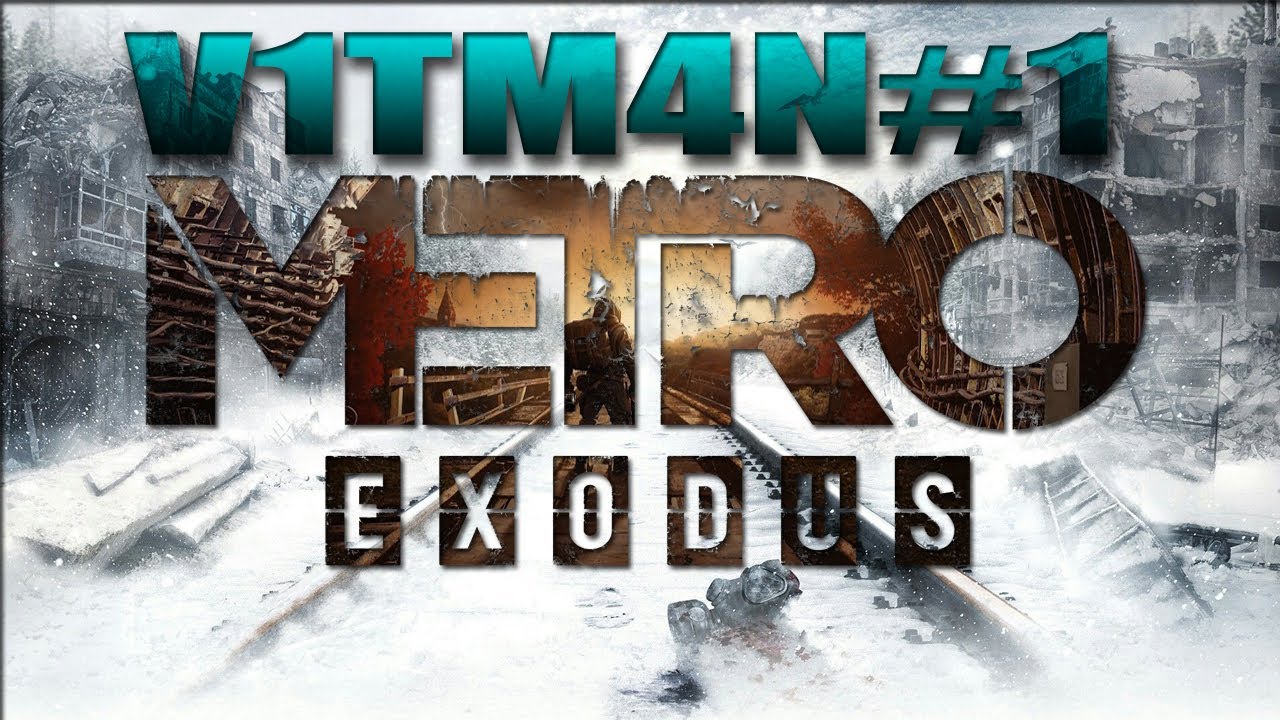 Metro: Exodus Стрим от V1TM4N'A №1 #metroexodus #стрим #games #live