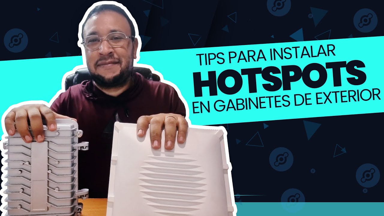 Tips de Instalacion de Hotspots en gabinetes de exterior