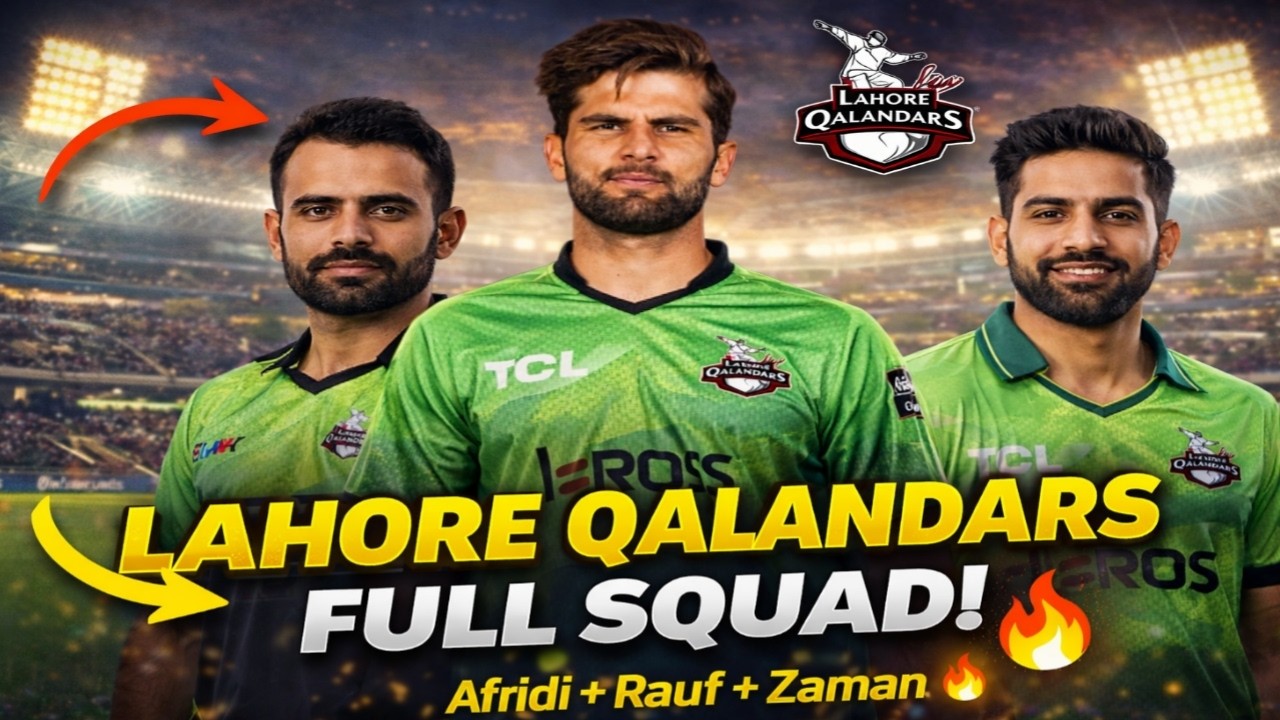 Lahore Qalandars Full Squad 2026 | Final Team Players List | PSL 2026