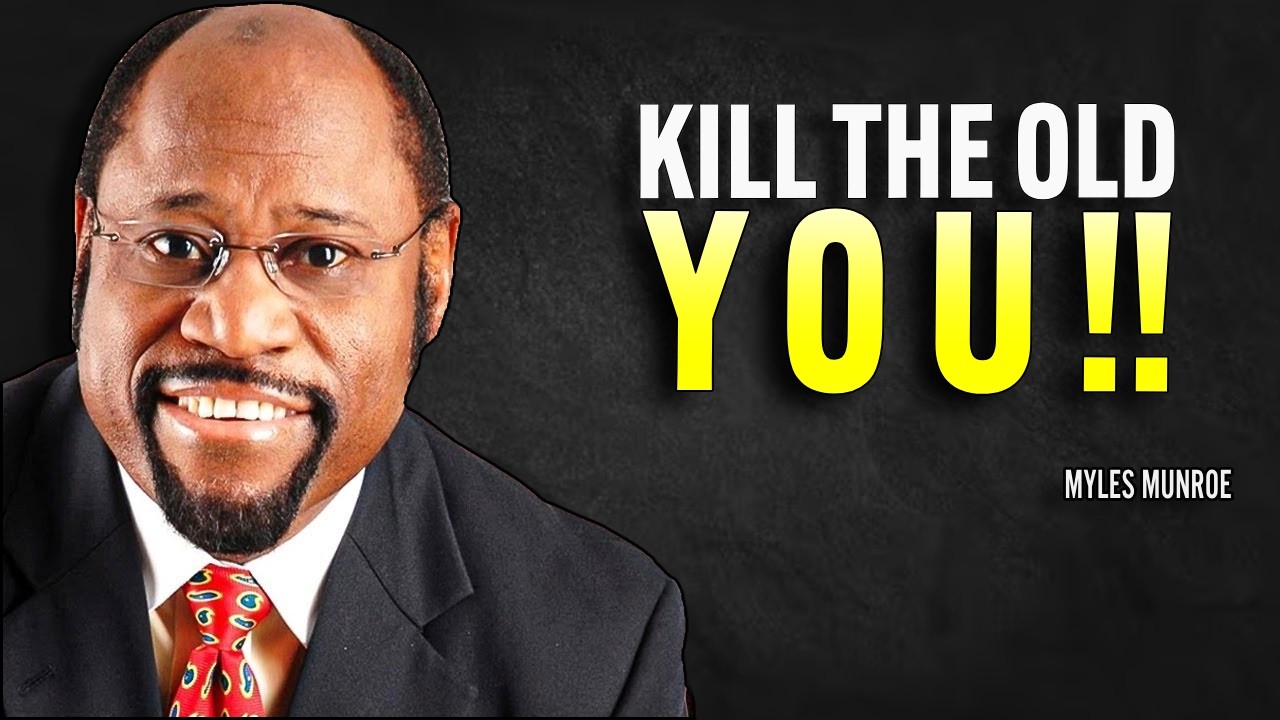 DESTROY YOUR OLD SELF (To Become Dangerous) | Myles Munroe