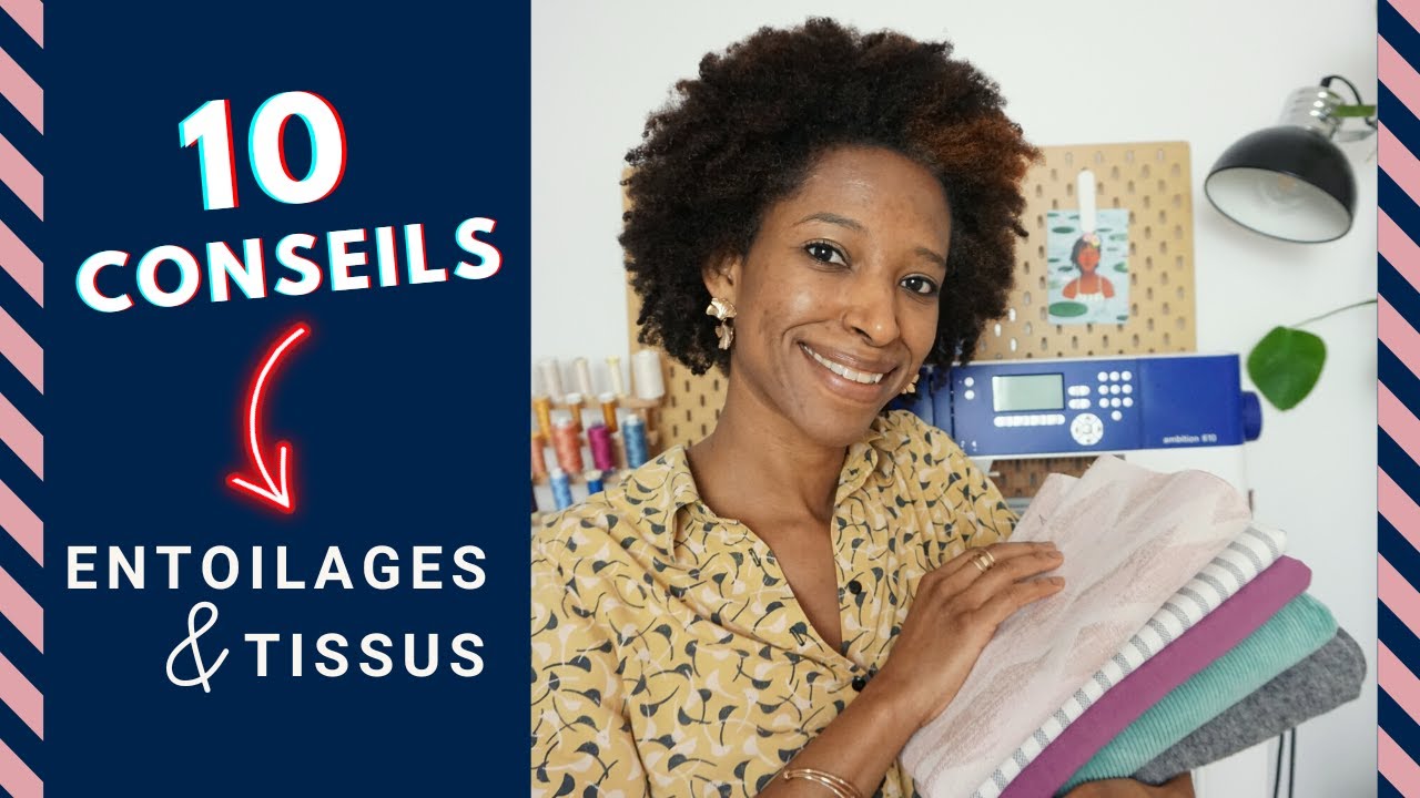 10 astuces pour choisir un tissu et un entoilage en ligne