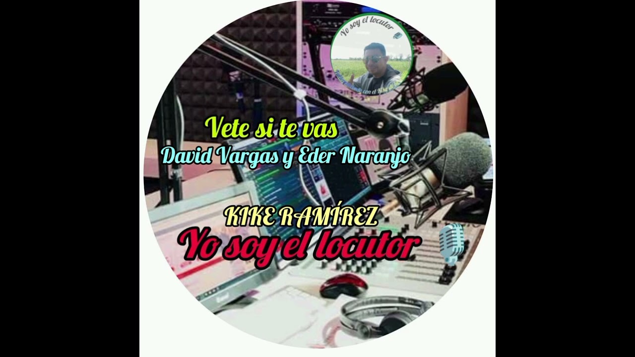 Vete si te vas David Vargas y Eder Naranjo Álbum mejor que ayer