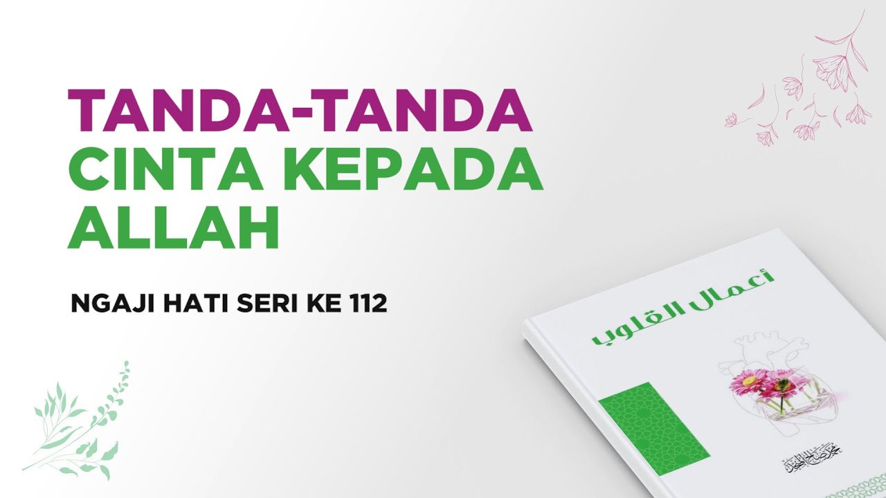 Tanda-Tanda Cinta kepada Allah