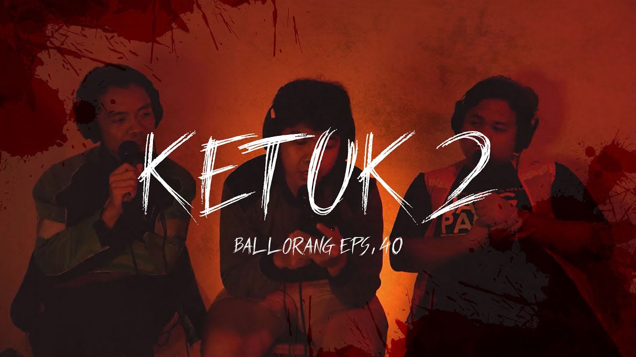 Hantu Kayu Putih | BALLORANG EPS. 40