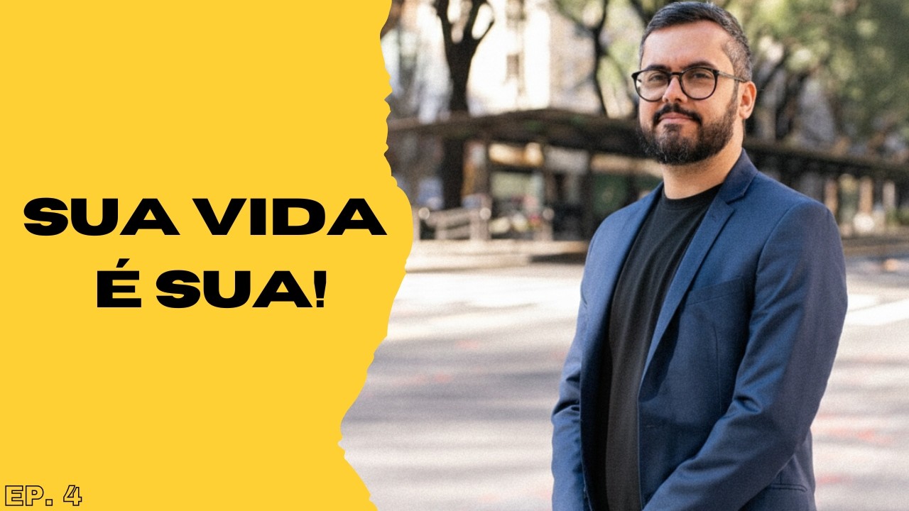Episódio 4 - É hora de assumir a responsabilidade pela sua vida.
