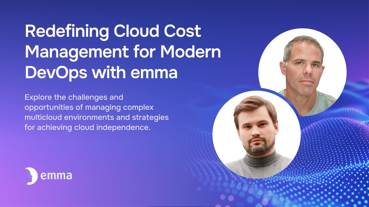 Redefining Cloud Cost Management for Modern DevOps with Emma