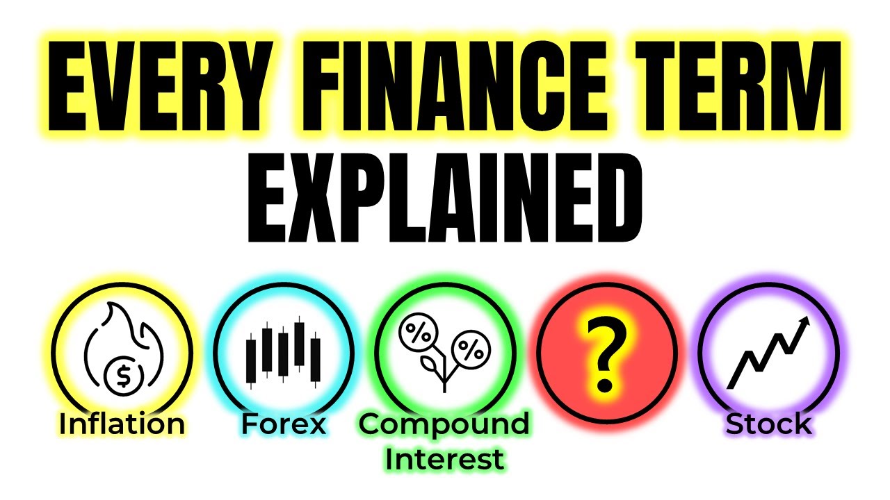 The Only Finance Video You’ll Ever Need – All 58 Terms Explained
