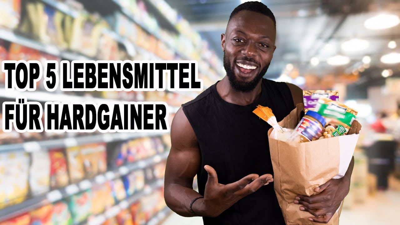 TOP5 Lebensmittel für HARDGAINER/MUSKELAUFBAU