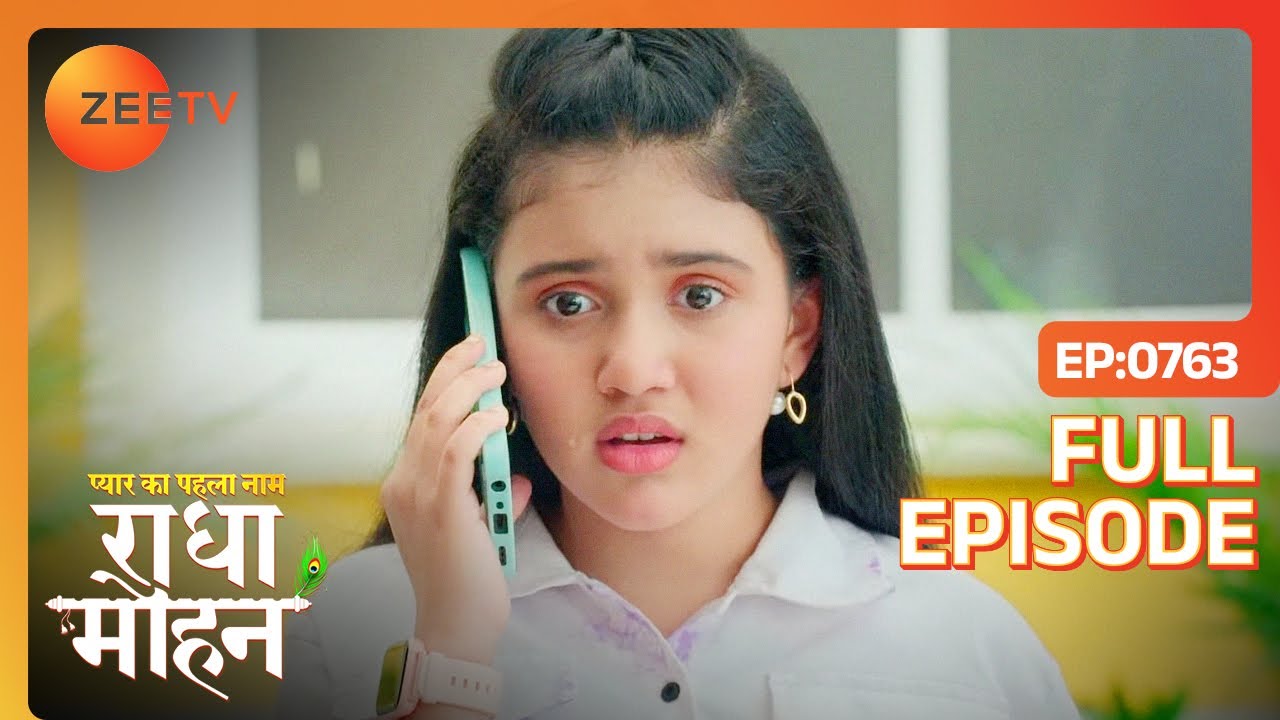 क्या Gungun मिला पाएगी Radha - Mohan को? | Pyar Ka Pehla Naam: Radha Mohan | Full Ep - 763 | Zee TV