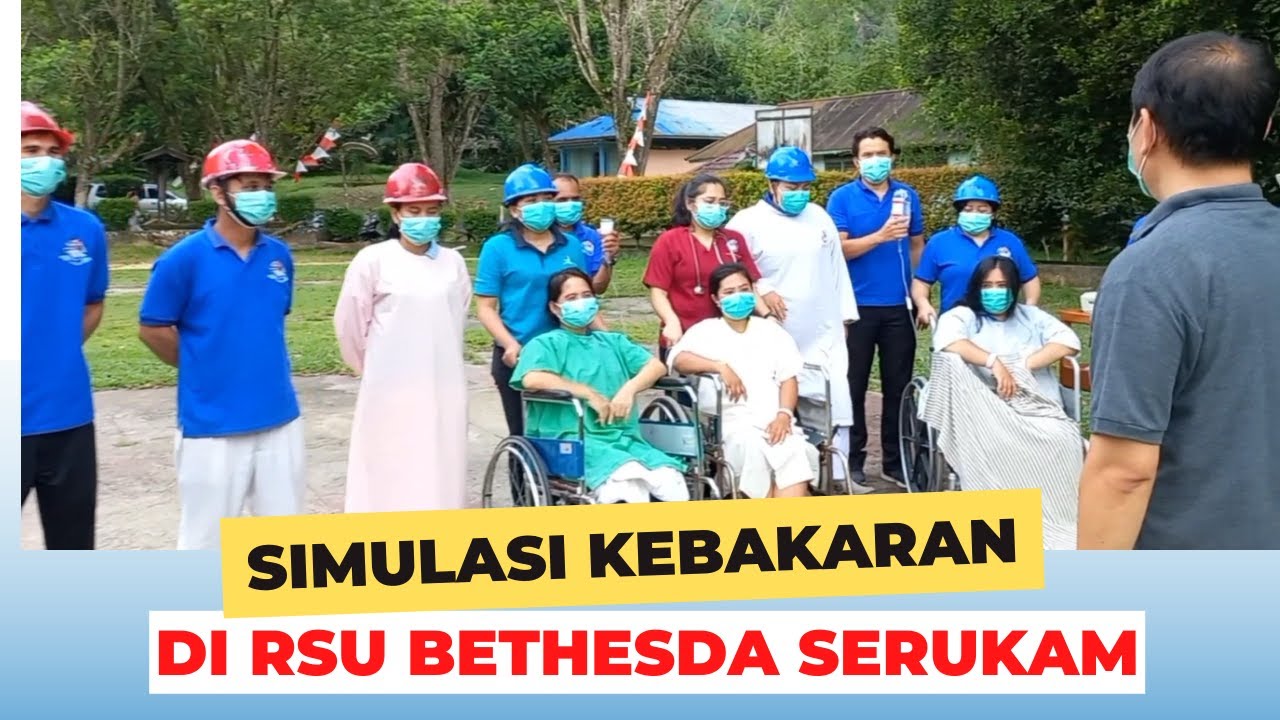 Simulasi Kebakaran (Code Red) RSU Bethesda Serukam