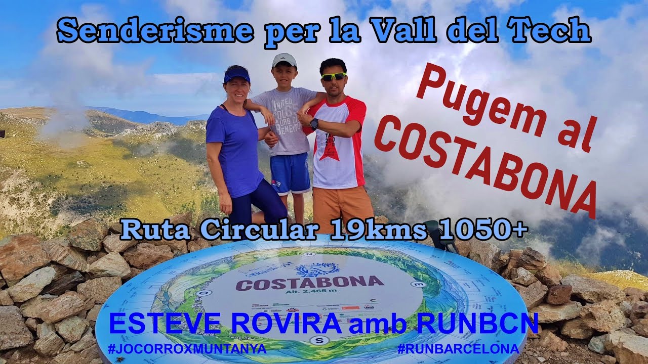 SENDERISME AMB FAMÍLIA PER LA VALL DEL TECH(FRANCE) | PUGEM AL COSTABONA | AMB ESTEVE ROVIRA