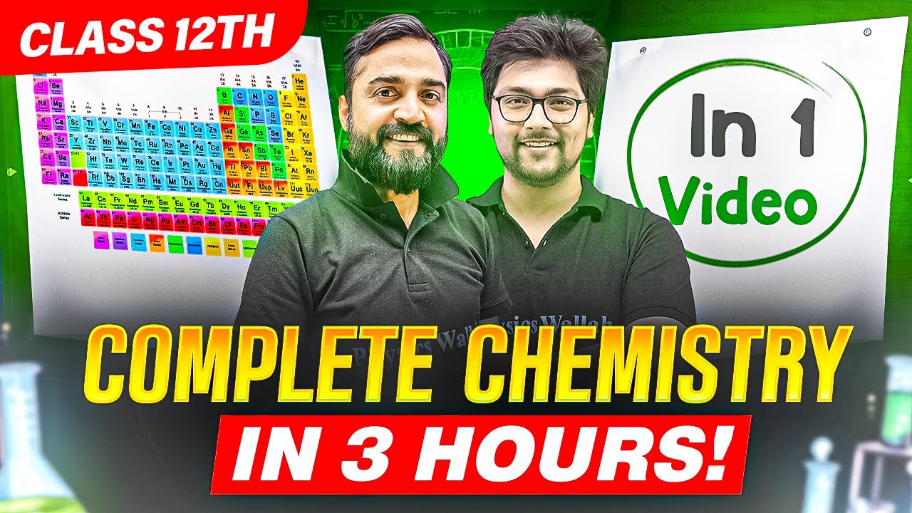 COMPLETE CHEMISTRY in ONE SHOT || All Chapters || Class 12 BOARDS || PW