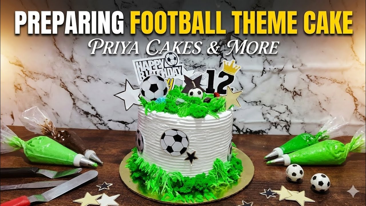 PRIYA CAKES & MORE👩🏻‍🍳 PREPARING  FOOTBALL THEM 🎂UNIQUE DESIGN⚽ PINEAPPLE🍍 FLAVOR CAKE 🎂#cakeseries 