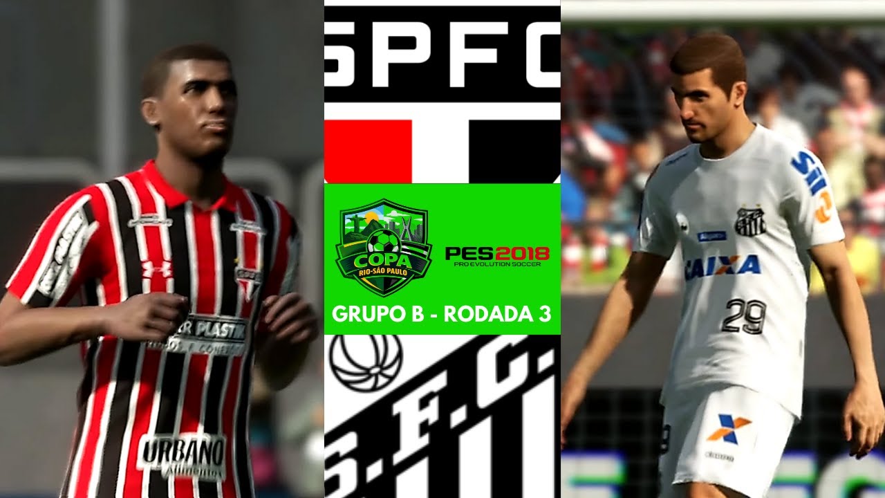 SÃO PAULO x SANTOS  | Copa Rio-São Paulo PES 2018 (Grupo B) - Rodada 3