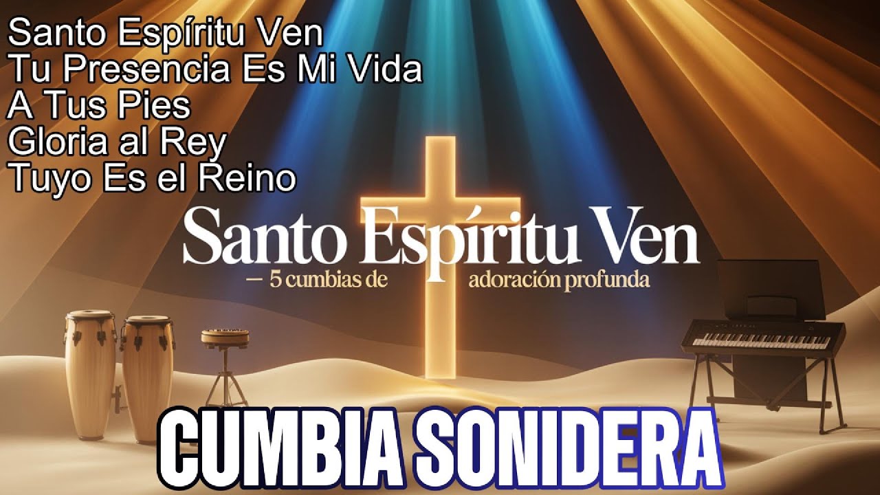 “Adoración Congregacional en Cumbia Sonidera | 5 Cantos para Sentir la Presencia de Dios” Parte 2