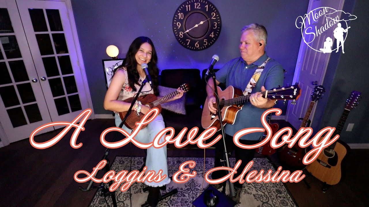 A Love Song - Loggins and Messina (Cover by Moonshadow)