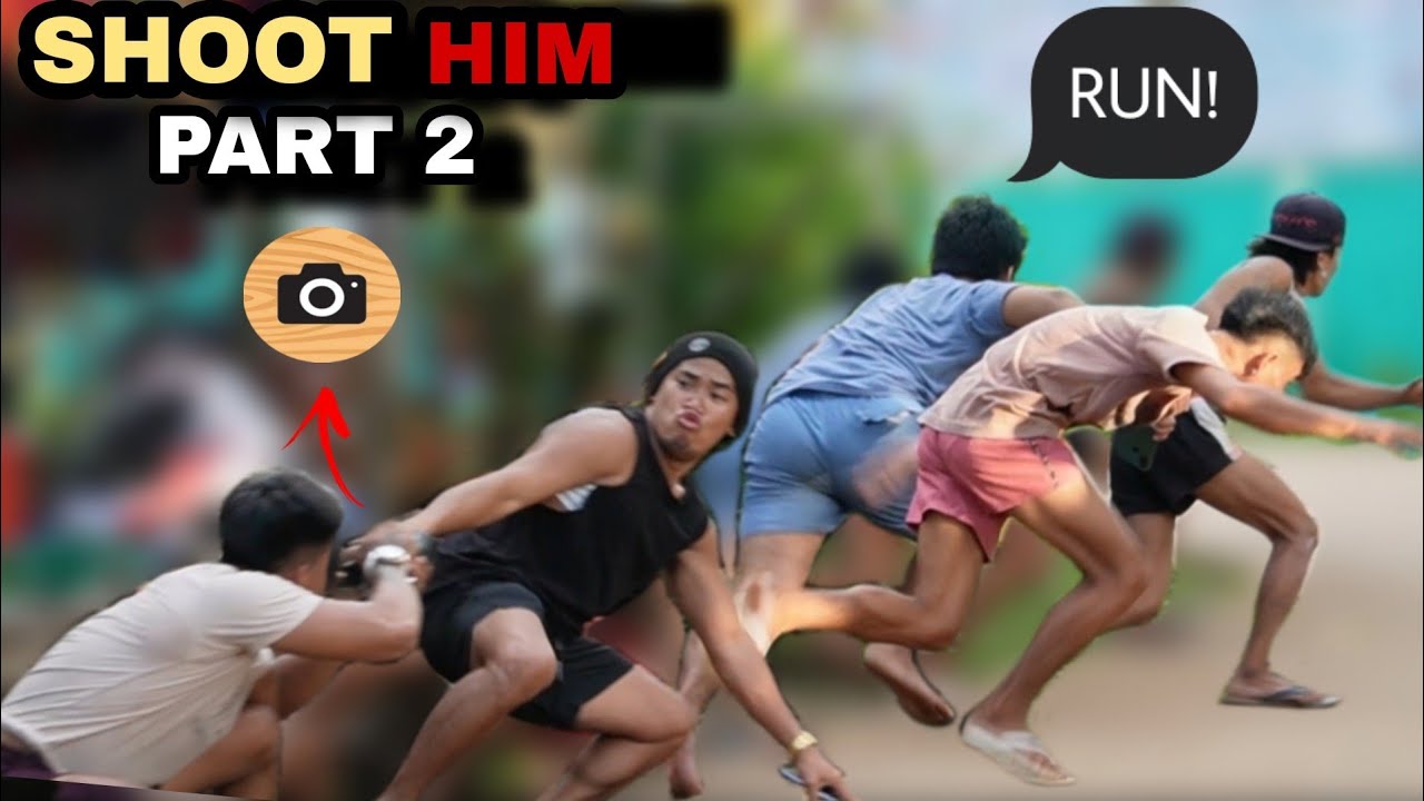 SHOOT HIM PART 2 