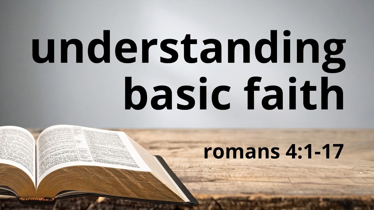 Understanding Basic Faith