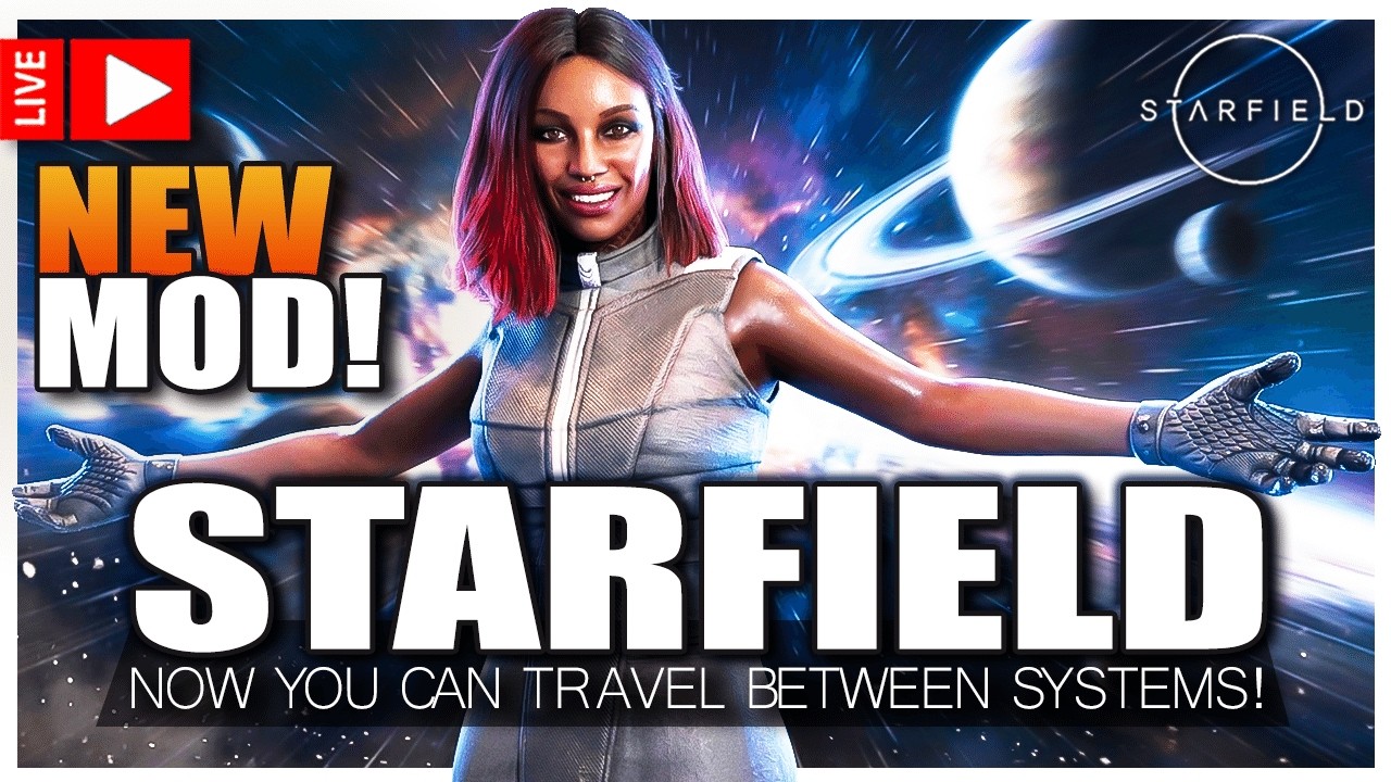 STARFIELD - NEW MOD, Already! - Travel Between Systems - Grav Lanes - Live Stream #starfield