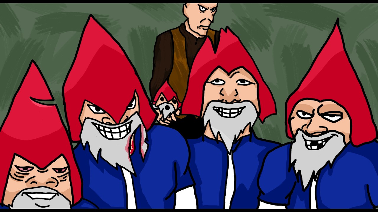 Burglin' Gnomes with a bunch of idiots
