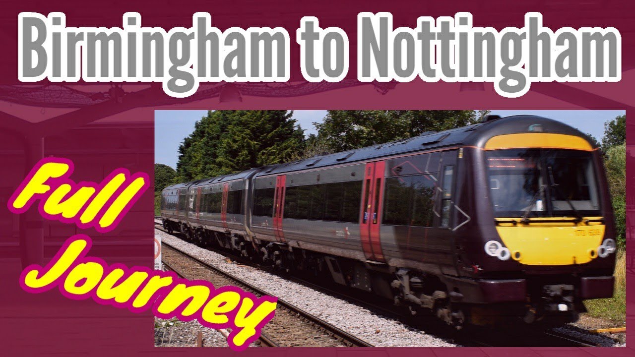 Birmingham New Street to Nottingham | FULL JOURNEY | Cross Country 170 Turbostar (via Derby)