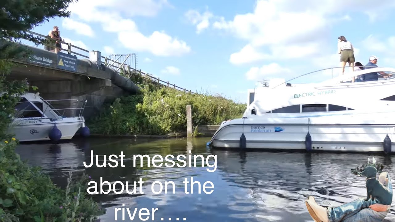 Just messing about on the river….