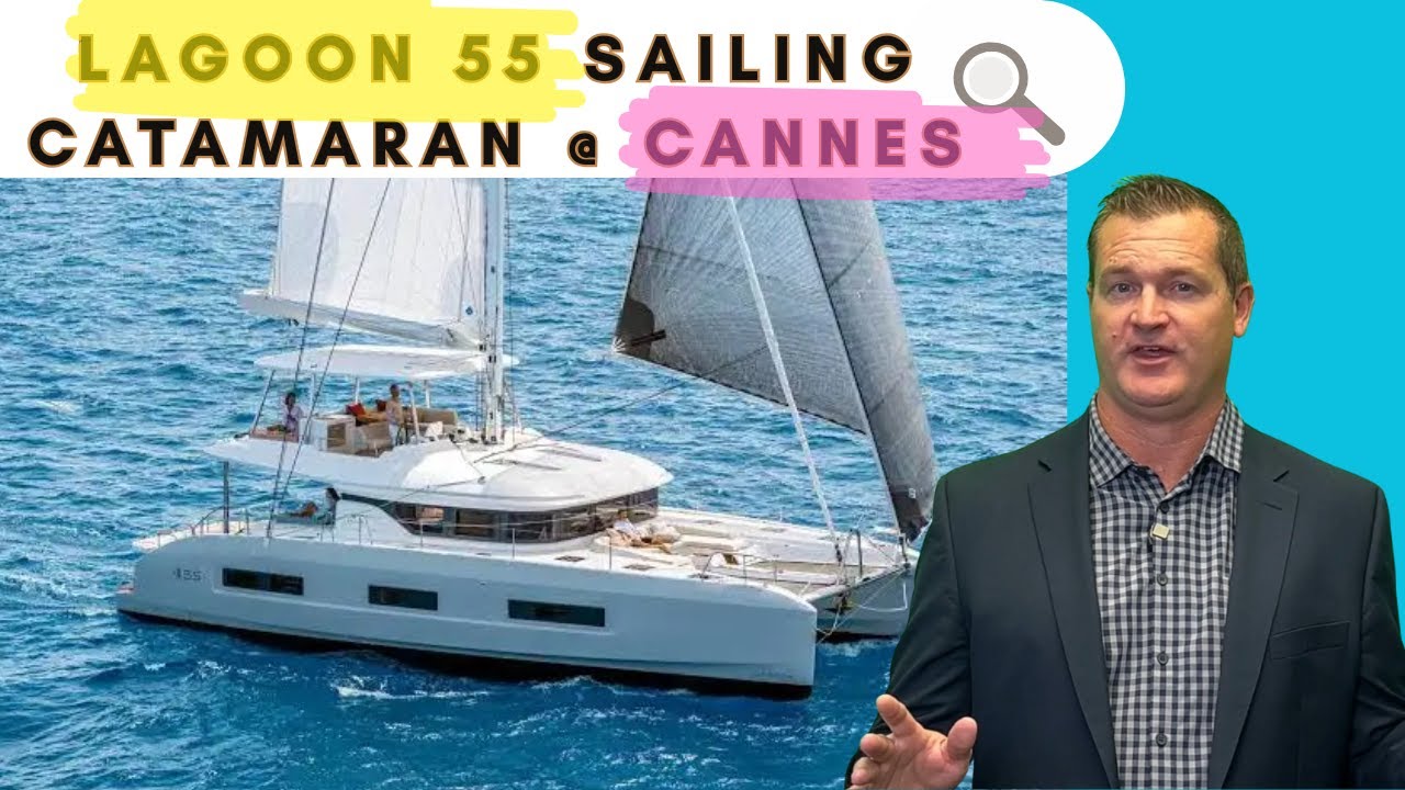 Lagoon 55 Sailing Catamaran Tour &ndash; Revolutionary 60ft Luxury Multihull | Six Cabin Charter Read