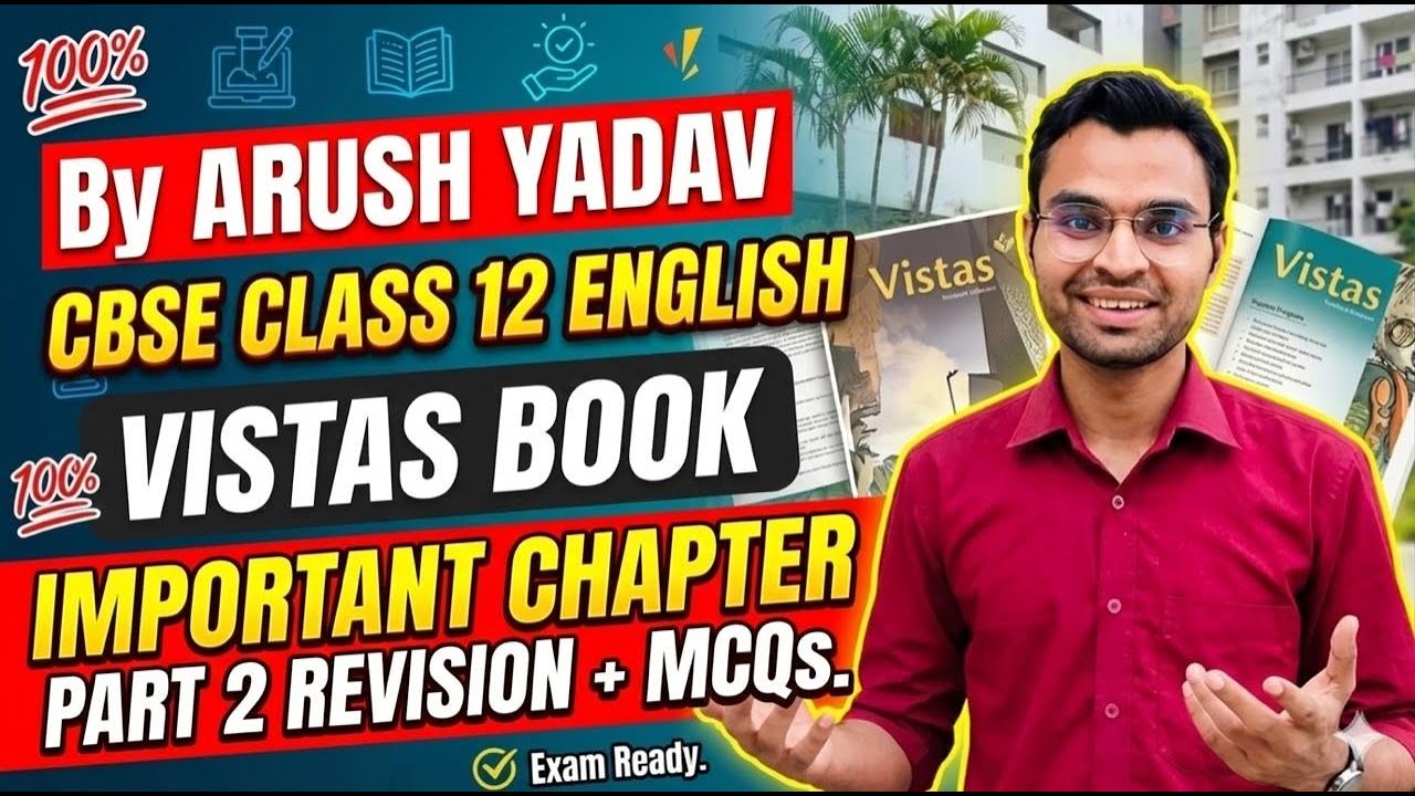 12th Class Vistas Book All Chapter Full Explanation / Arush Yadav English / Part 2 english