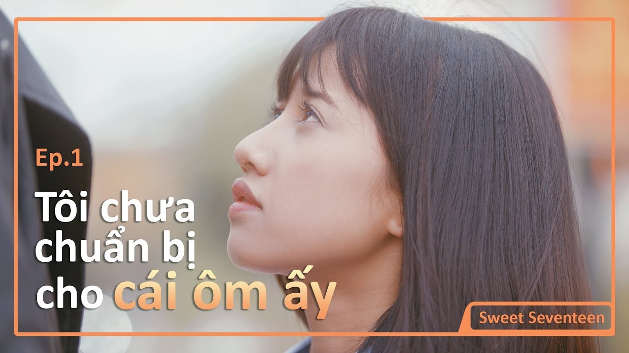 [SWEET SEVENTEEN] - TẬP 01 - Tôi Đã Lỡ Va Vào Ánh Mắt Ấy | DADA Studio Việt Nam