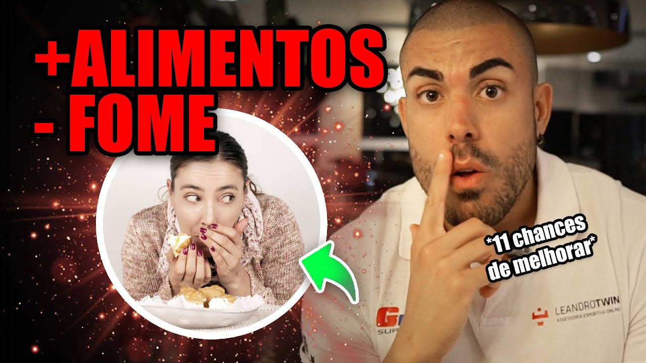 11 alimentos que enganam a fome