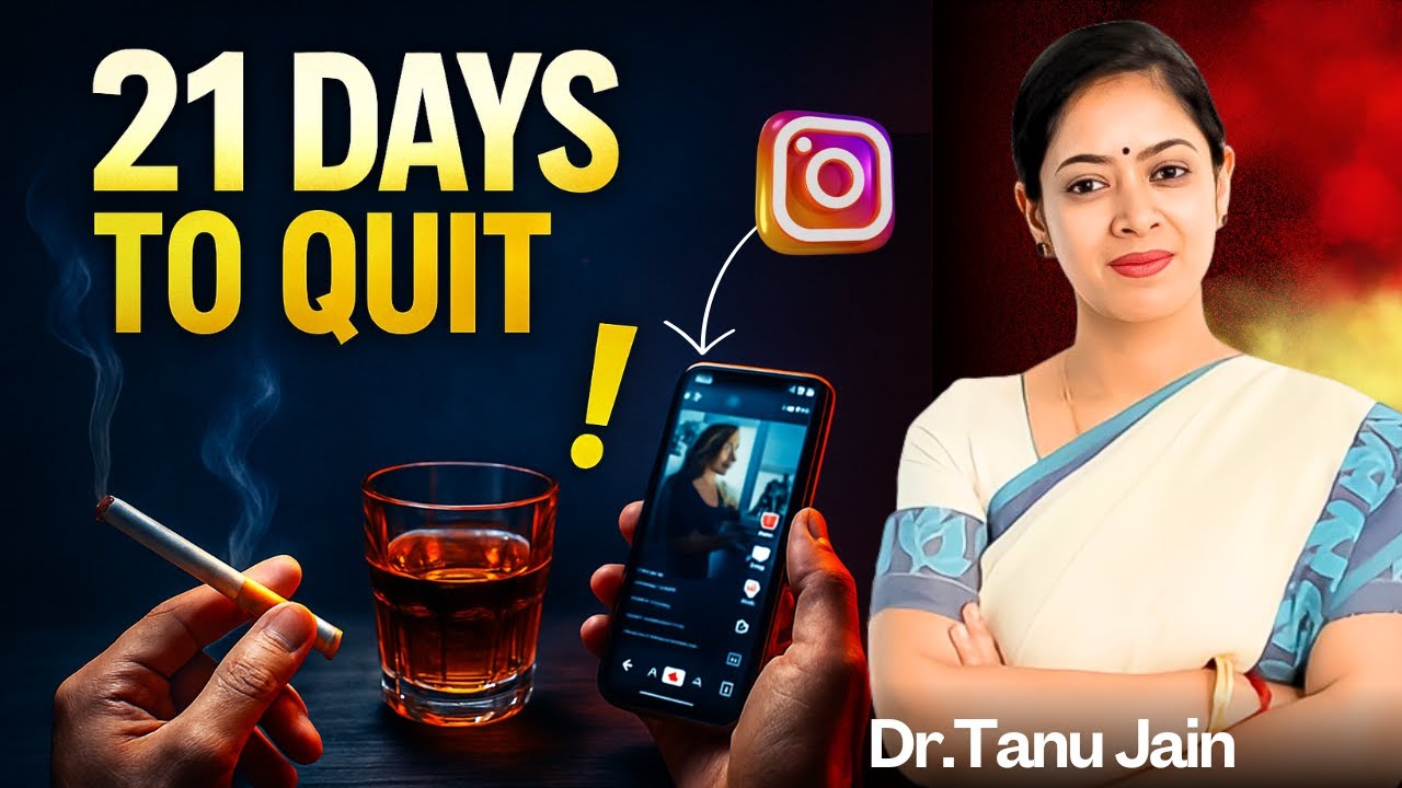 Addicted to Scrolling, Smoking or Drinking? Watch THIS Now – Dr. Tanu Jain’s Step-by-Step Guide!