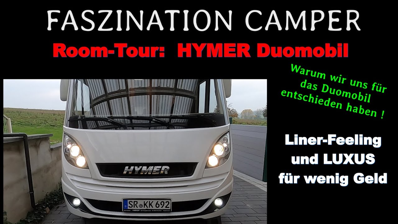 Hymer DUOMOBIL ROOMTOUR : Warum wir uns dieses Wohnmobil gekauft haben.