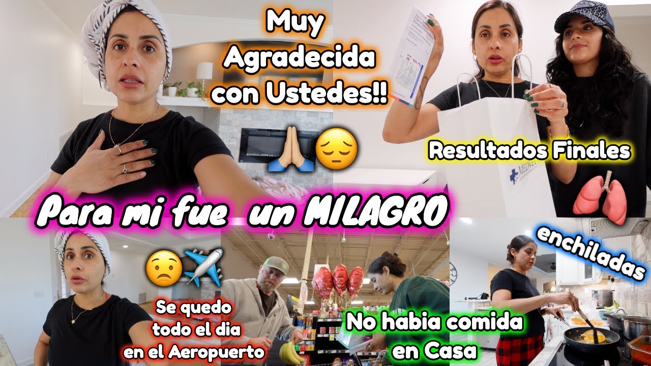 Resultados Finales Del DOCTOR🫁👩🏻‍⚕️ GRACIAS🙏🏼 Se Quedo sin Vuelo en Dallas😟✈️ Surtimos la Despensa🛒🍖